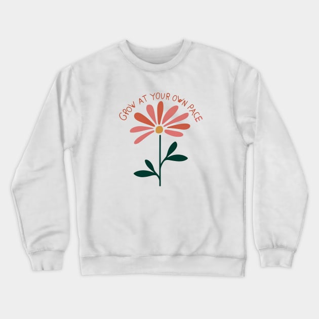 grow at your own pace Crewneck Sweatshirt by Aldrvnd